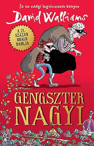 David Walliams: Gengszter nagyi könyv