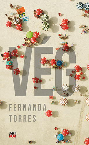Fernanda Torres: VÉG antikvár