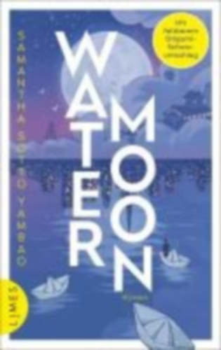 Sotto Yambao, Samantha: Water Moon idegen