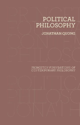 Quong, Jonathan: Political Philosophy idegen