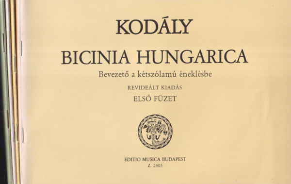 Kodály Zoltán: Bicinia Hungarica - Bevezető a kétszólamú éneklésbe I-IV. antikvár