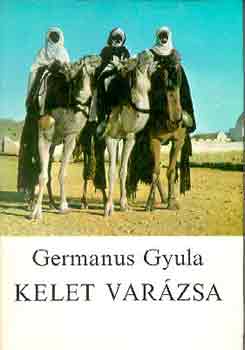 Germanus Gyula: Kelet varázsa antikvár