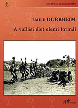 Émile Durkheim: A vallási élet elemi formái könyv