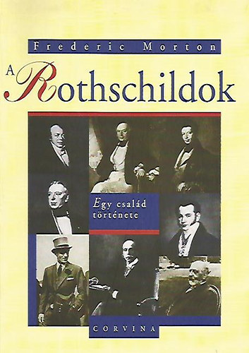 Frederic Morton: A Rotschildok (Egy család története) antikvár