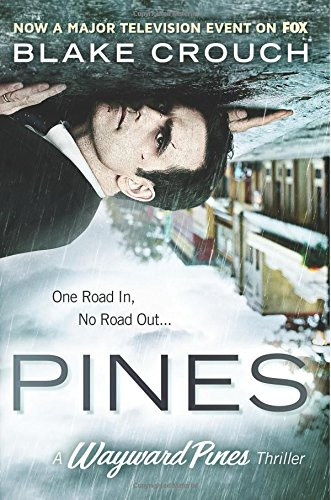Blake Crouch: Pines - A Wayward Pines Thriller (Thomas & Mercer) könyv