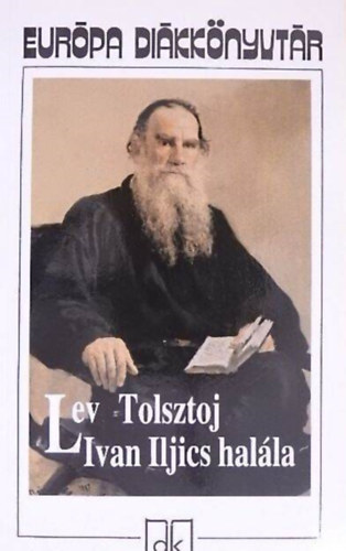 Ford.: Németh László Szőllősy Klára Gellért György Tábor Béla: Ivan Iljics halála - Európa diákkönyvtár (Смерть Ивана Ильича) antikvár