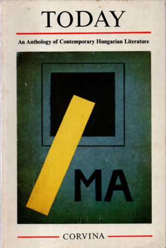 Corvina Kiadó: Ma-Today (an anthology of contemporary hungarian literature) antikvár