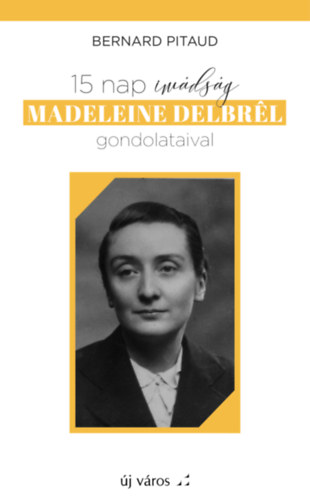 15 nap imádság Madeleine Delbrél gondolataival akciós termékkép 1