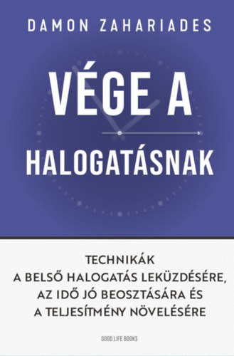 Damon Zahariades: Vége a halogatásnak antikvár