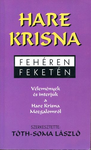 Tóth-Soma László szerk.: Hare Krisna fehéren feketén antikvár
