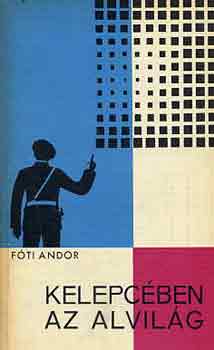 Fóti Andor: Kelepcében az alvilág antikvár