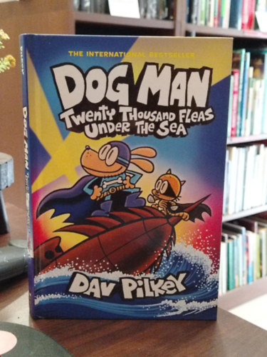 Dav Pilkey: Dog Man 11: Twenty Thousand Fleas Under the Sea idegen