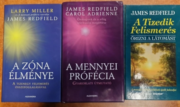 James Redfield, Larry Miller, Carol Adrienne: 3db James Redfield mű: A ​mennyei prófécia gyakorlati útmutató + A ​tizedik felismerés - A Zóna élménye antikvár