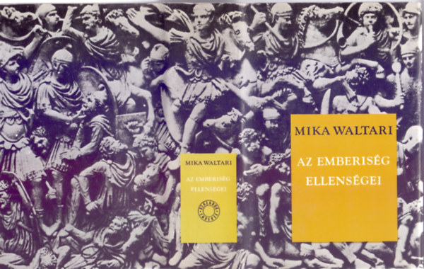 Mika Waltari: Az emberiség ellenségei (Második kiadás) antikvár