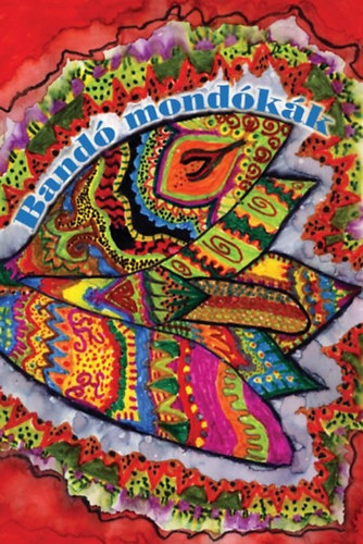 Nagy Bandó András: Bandó mondókák antikvár