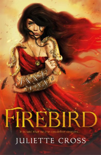 Cross, Juliette: Firebird idegen
