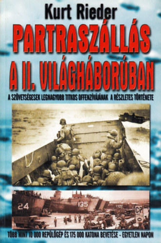 Kurt Rieder: Partraszállás a II. világháborúban antikvár