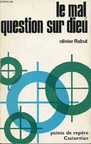Olivier Rabut: Olivier Rabut, Le mal, question sur Dieu antikvár