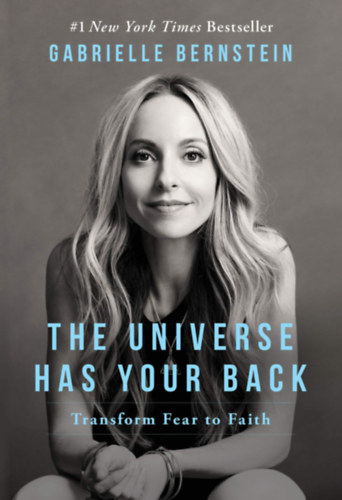 Gabrielle Bernstein: The Universe Has Your Back antikvár