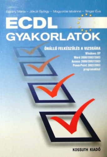 Bárány-Jókúti-Mogyorósi-Tringe: ECDL gyakorlatok antikvár