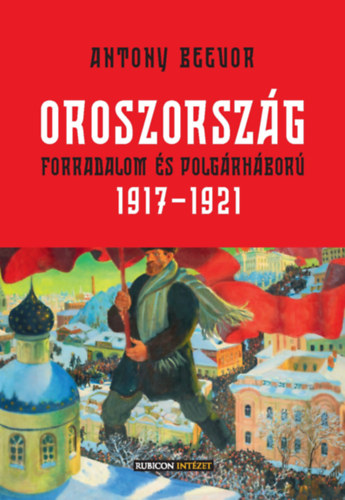 Antony Beevor: Oroszország könyv