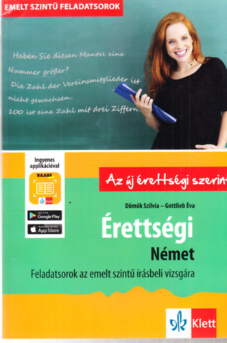 Dömők Szilvia, Gottlieb: Érettségi - Német - Feladatsorok az emelt szintű írásbeli vizsgára antikvár