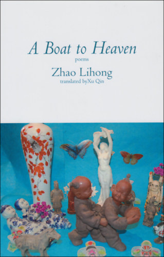 Zhao Lihong: A Boat to Heaven antikvár