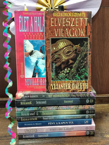 Yliaster Daleth, Raymond A. Moody, Neville Randall: KÖNYVMENTŐ AJÁNLAT, Ezoterikus könyvek, 10 db. Elveszett világok+ Élet a halál után+ Nostradamus próféciái+ Betolakodók+ Esély az életre+ Figyelnek minket I.+ Éjszakai ostrom!+ Fény a kapun túl+ Visszatérés+ Eltérítések antikvár