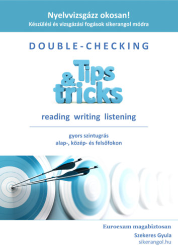 Szekeres Gyula: Nyelvvizsgázz okosan! Euroexam magabiztosan e-Könyv