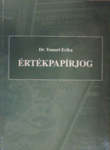 Tomori Erika dr: Értékpapírjog antikvár