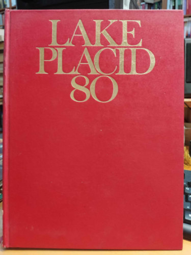 Több szerző: Lake Placid 80 Sport & Culture USA; First Edition (January 1, 1980) antikvár