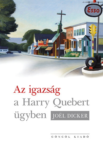 Joel Dicker: Az igazság a Harry Quebert-ügyben antikvár