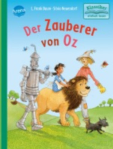Baum, Lyman Frank - Seidemann, Maria: Der Zauberer von Oz idegen