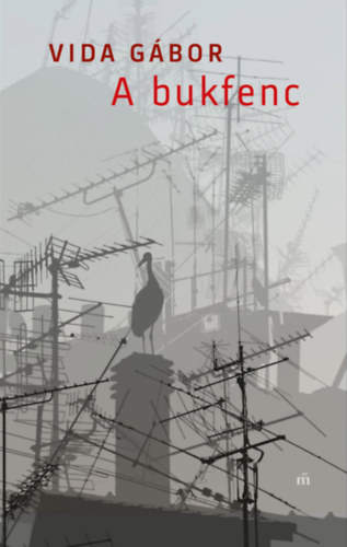 Vida Gábor: A bukfenc e-Könyv