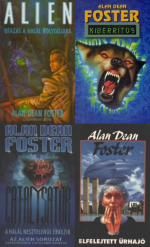 Alan Dean Foster: 4 db Alan Dean Foster sci-fi regény: Elfelejtett űrhajó + Utazás a halál bolygójára + Kiberrítus + Cat-alysator - A halál nesztelenül érkezik antikvár