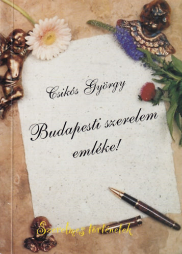 Csikós György: Budapesti szerelem emlékére - Dedikált antikvár