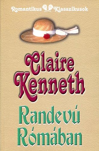 Claire Kenneth: Randevú Rómában antikvár
