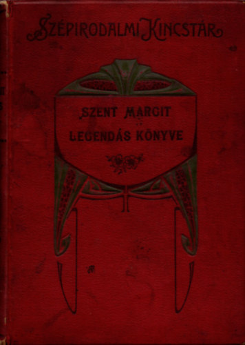 Tarczai György: Szent Margit legendás könyve antikvár