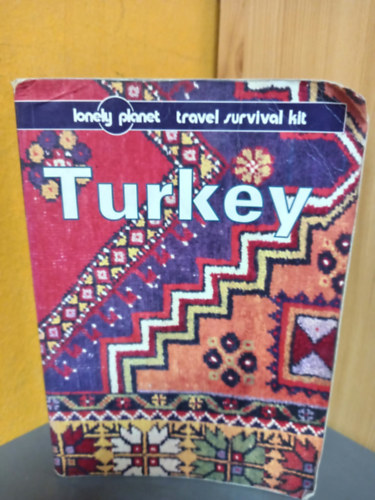 Lonely Planet: Turkey - Lonely Planet travel survival kit (5th edition) antikvár
