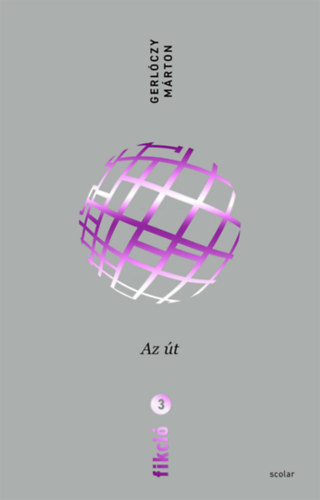 Gerlóczy Márton: Fikció 3. - Az út antikvár