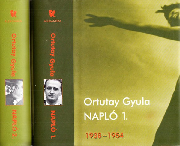 Ortutay Gyula: Napló I-II. (1938-1954 - 1955-1966) antikvár
