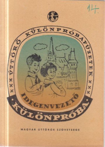 Idegenvezető különpróba (Úttörő különpróbafüzetek) antikvár
