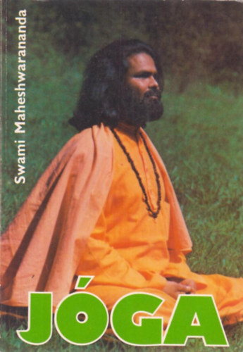Paramhansa Swami Maheshwarananda: Jóga antikvár