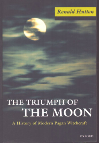 Ronald Hutton: The triumph of the Moon antikvár