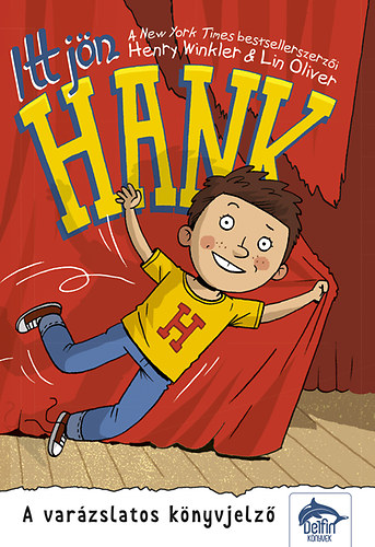 Lin Oliver, Henry Winkler: Itt jön Hank - A varázslatos könyvjelző könyv