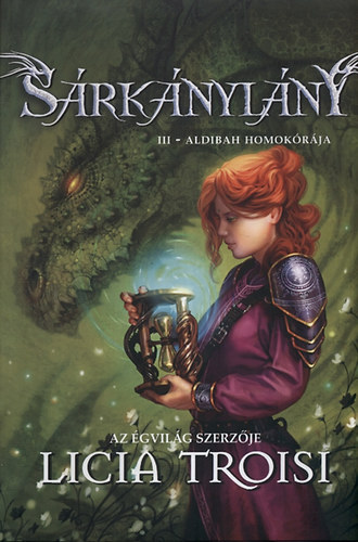 Licia Troisi: Sárkánylány III. - Aldibah homokórája könyv