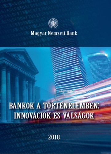Bankok a történelemben: innovációk és válságok antikvár