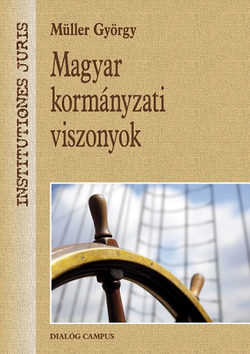 Müller György: Magyar kormányzati viszonyok könyv
