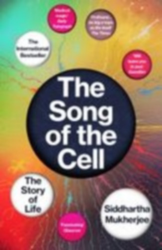 Mukherjee, Siddhartha: The Song of the Cell idegen
