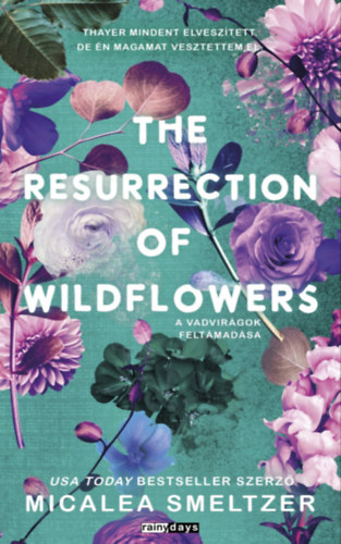 Michalea Smeltzer: The resurrection of Wildflowers - A Vadvirágok feltámadása e-Könyv